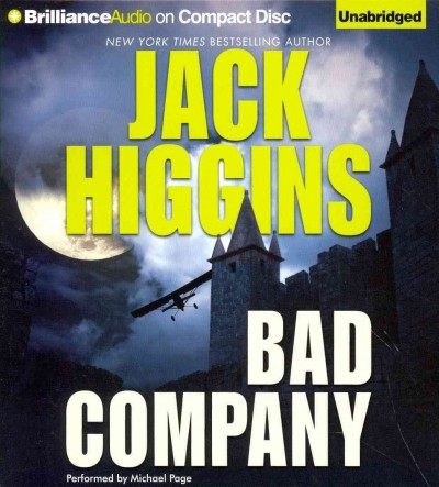 Bad company [sound recording] / Jack Higgins. 
