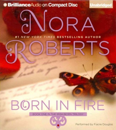 Born in fire [sound recording] / Nora Roberts.