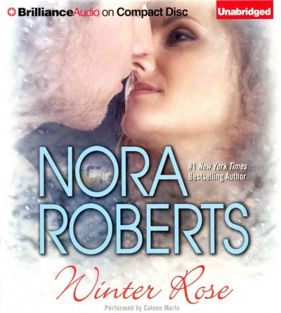 Winter rose [sound recording] / Nora Roberts.