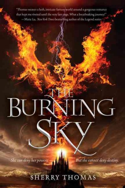The burning sky / Sherry Thomas.