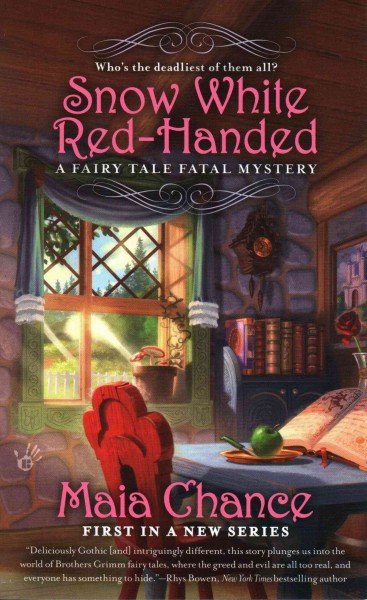 Snow White red-handed / Maia Chance.