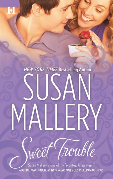 Sweet trouble / Susan Mallery.