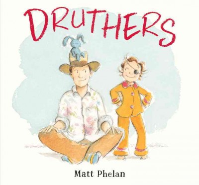 Druthers / Matt Phelan.