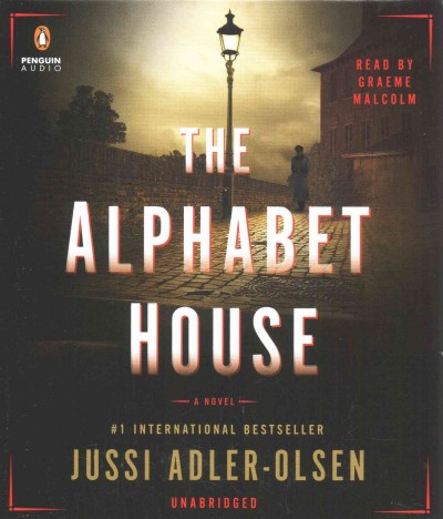 The alphabet house [sound recording] : [a novel] / Jussi Adler-Olsen.