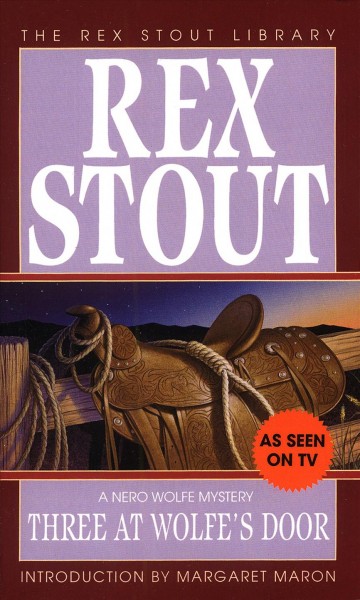 Three at Wolfe's door / Rex Stout ; introduction by Margaret Maron.