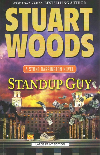 Standup Guy : a Stone Barrington novel / Stuart Woods