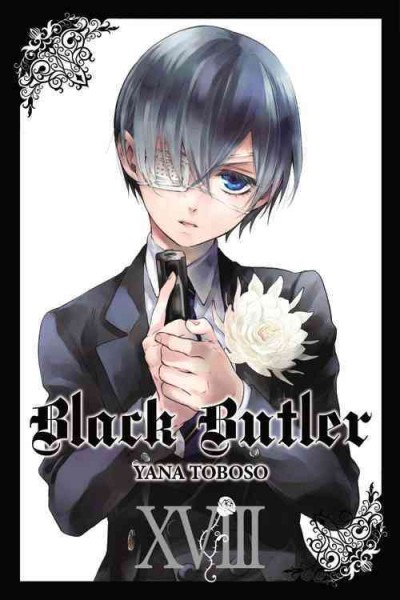 Black butler. 18 / Yana Toboso ; translation, Tomo Kimura ; lettering, Alexis Eckerman.