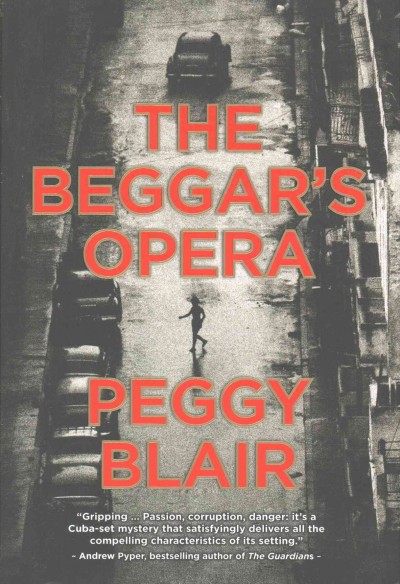 The beggar's opera / Peggy Blair.