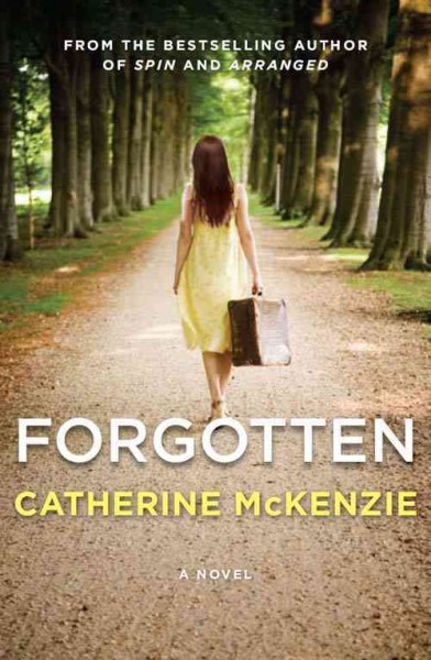 Forgotten / Catherine McKenzie.