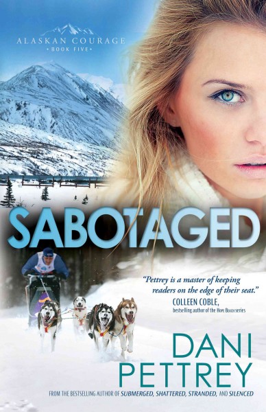 Sabotaged / Dani Pettrey.