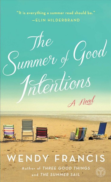 The summer of good intentions / Wendy Francis.
