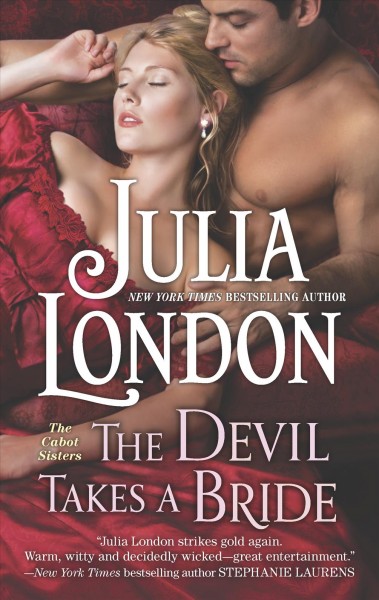 The Devil takes a bride / Julia London.