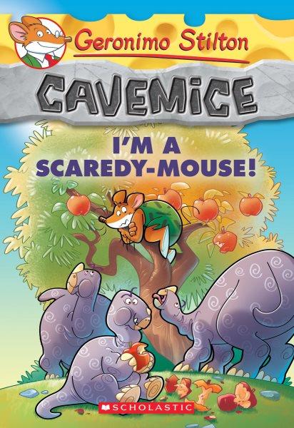 I'm a scaredy-mouse! / Geronimo Stilton (ficticious) Edizioni Piemme; [translated by Julia Heim ; illustrations by Giuseppe Facciotto (design) and Daniele Verzini (color)].