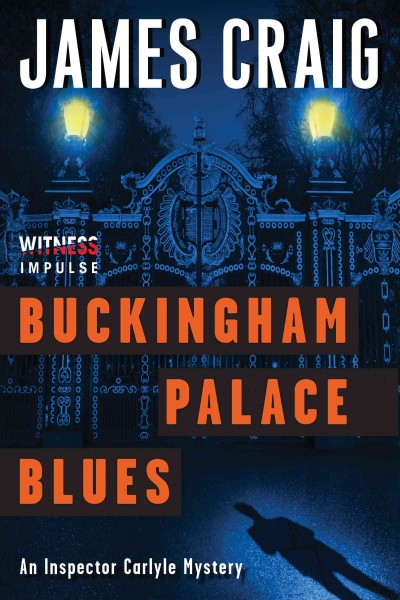 Buckingham palace blues [electronic resource] / James Craig.