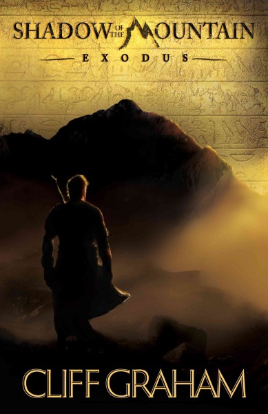 Shadow of the mountain : Exodus / Cliff Graham.