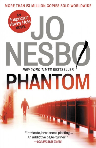 Phantom / Inspector Harry Hole Book 9 / Jo Nesbo.