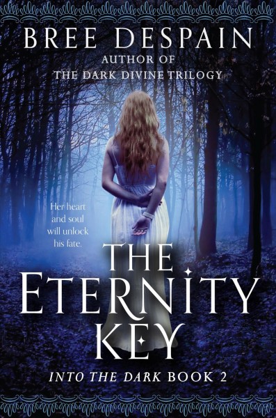 The eternity key / Bree Despain.