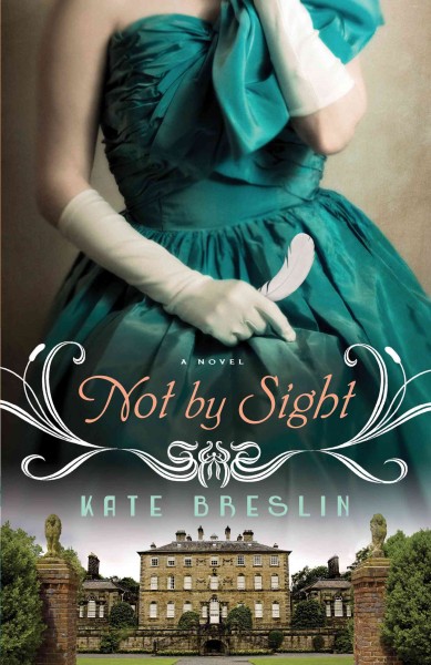 Not by sight / Kate Breslin.