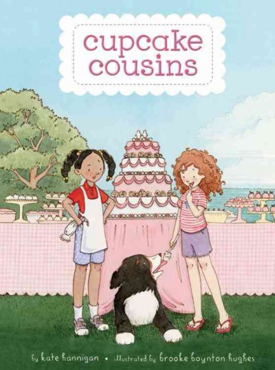Cupcake Cousins / by Kate Hannigan ; illustrated by Brooke Boynton Hughes.
