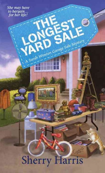 The longest yard sale / Sherry Harris.