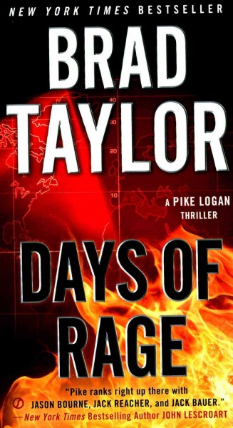 Days of rage / Brad Taylor.
