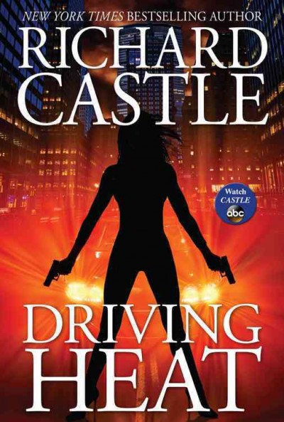 Driving Heat / Richard Castle.