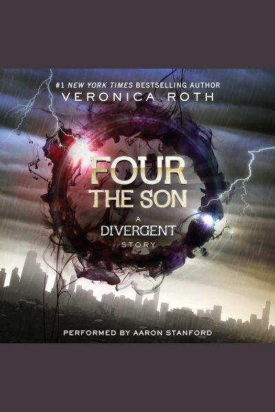 The son : a Divergent story / Veronica Roth.