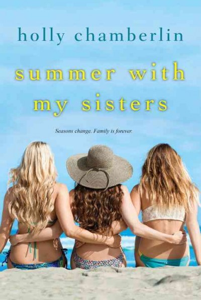 Summer with my sisters / Holly Chamberlin.
