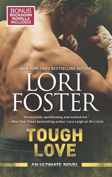 Tough love : an ultimate novel / Lori Foster.