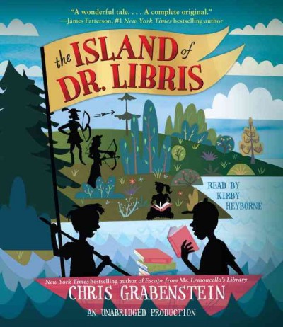 The island of Dr. Libris [sound recording] / Chris Grabenstein.