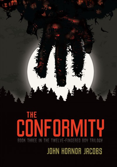 The Conformity / John Hornor Jacobs.