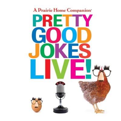 A Prairie Home Companion pretty good jokes live! [sound recording]