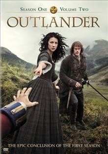 Outlander. Season 1. Volume 2 [DVD videorecording] / produced by David Brown, producer, Matthew B. Roberts ; executive producer, Ronald D. Moore ; developed by Ronald D. Moore ; Left Bank Pictures ; Story Mining & Supply Co. ; Tall Ship Productions ; Sony Pictures Television.