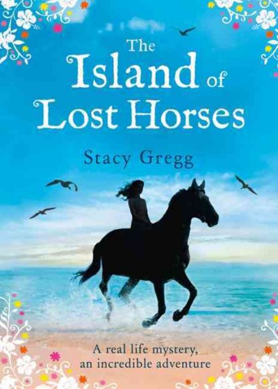 The island of lost horses / Stacy Gregg.