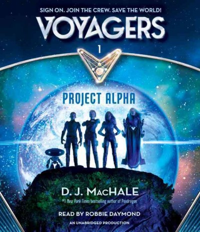 Project Alpha  [sound recording]/ D.J. MacHale; read by Robbie Daymond.