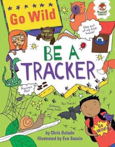 Be a tracker / Chris Oxlade ; illustrated by Eva Sassin.
