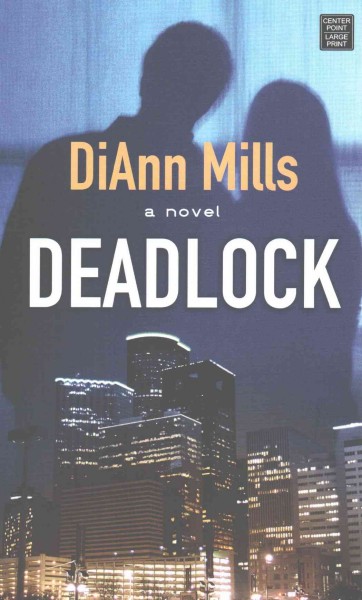 Deadlock / DiAnn Mills.