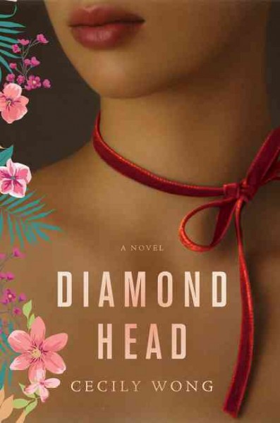 Diamond Head : a novel / Cecily Wong.