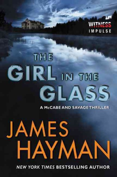 The girl in the glass / James Hayman.