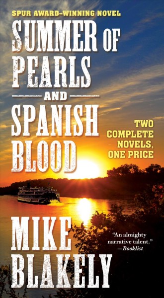 Summer of pearls ; and Spanish blood / Mike Blakely.