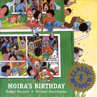 Moira's Birthday Robert Munsch