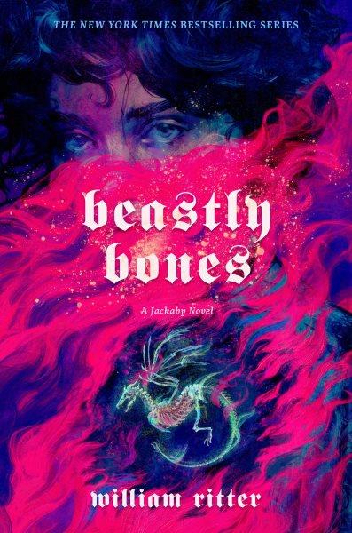 Beastly bones / William Ritter.