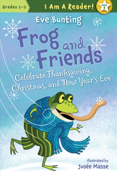 Frog saves the day / written by Eve Bunting ; illustrated by Josée Masse.