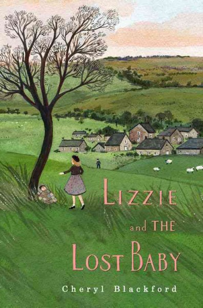 Lizzie and the lost baby / by Cheryl Blackford.