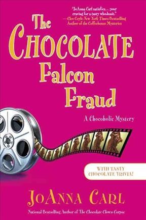 The chocolate falcon fraud / JoAnna Carl.
