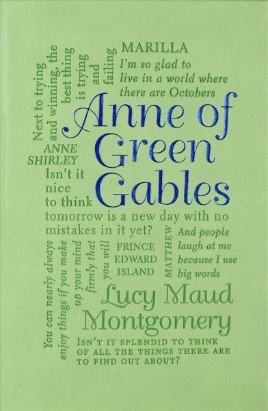 Anne of Green Gables / by Lucy Maud Montgomery.