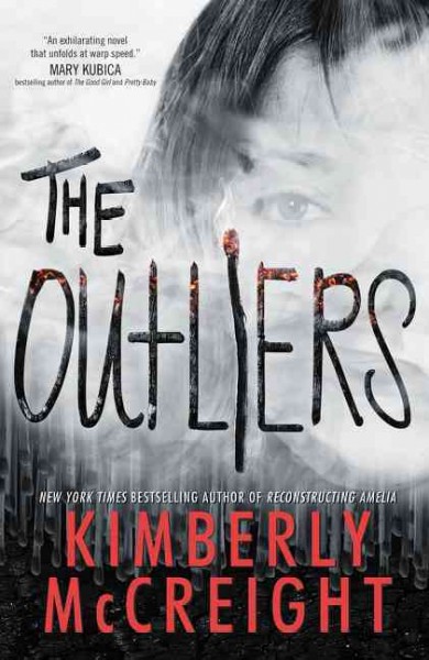 The outliers / Kimberly McCreight.