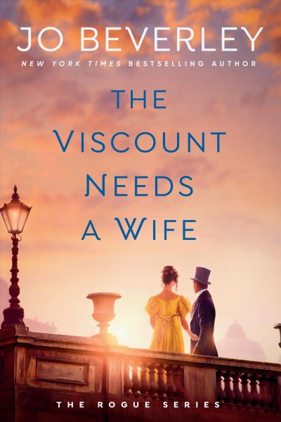 Viscount Needs a Wife [electronic resource].