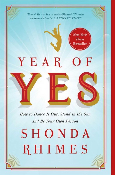 Year of yes [electronic resource] / Shonda Rhimes.