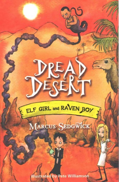 Dread desert / Marcus Sedgwick ; illustrated by Pete Williamson.